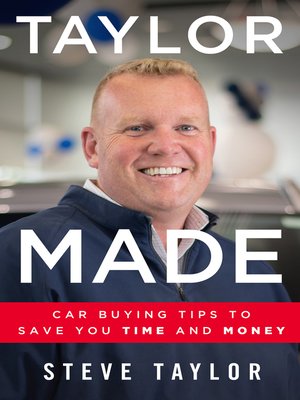 cover image of Taylor Made: Car Buying Tips to Save You Time and Money